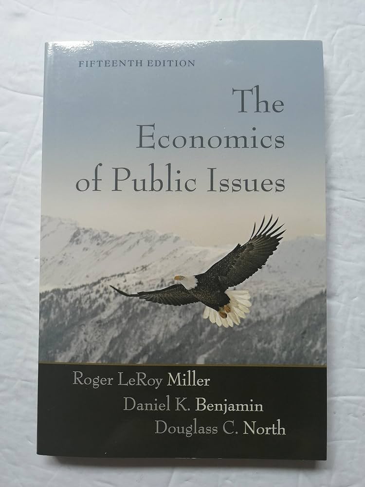 The Economics of Public Issues (15th Edition): Miller, Roger LeRoy